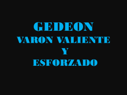 Gedeón varón valiente y esforzado