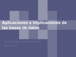 Tema 5: Aplicaciones e implicaciones de las bases de datos