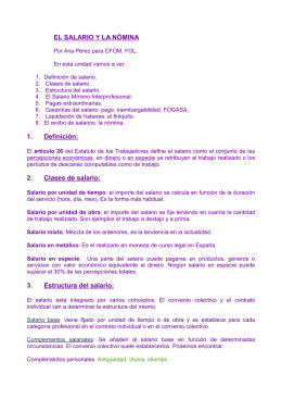 EL SALARIO Y LA NÓMINA 1. Definición: 2. Clases de salario: 3