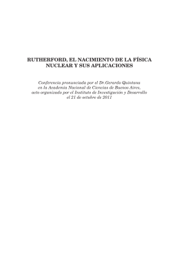RUTHERFORD, EL NACIMIENTO DE LA FÍSICA NUCLEAR Y SUS