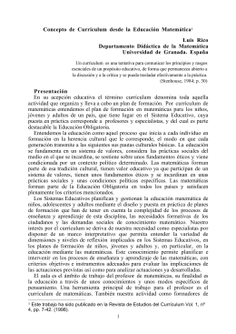 Concepto de Currículum desde la Educación Matemática1 Luis Rico