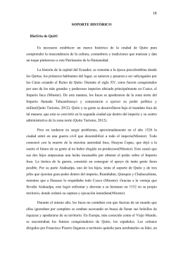 18 SOPORTE HISTÓRICO Historia de Quito Es necesario