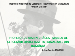 profesorul marin drăcea - simbol al cercetării silvice