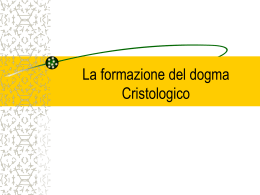 3. La formazione del dogma Cristologico