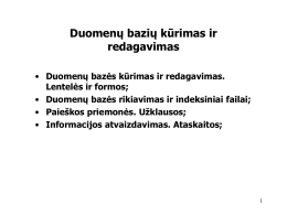 Duomenų bazės kūrimas ir redagavimas