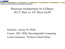 MIT raw vs. UC Davis AsAP Architecture