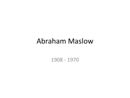 Abraham Maslow - PSYC DWEEB