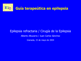 8 Altuzarra-Sánchez. Epilepsia redractaria.Cirugía..pps